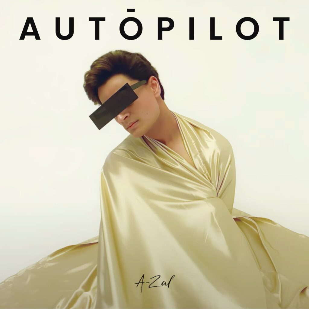 A-Zal – “Autopilot”