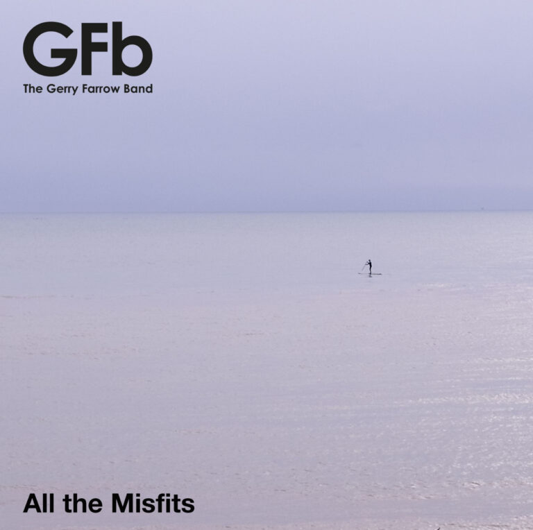 The Gerry Farrow Band – “All the Misfits”