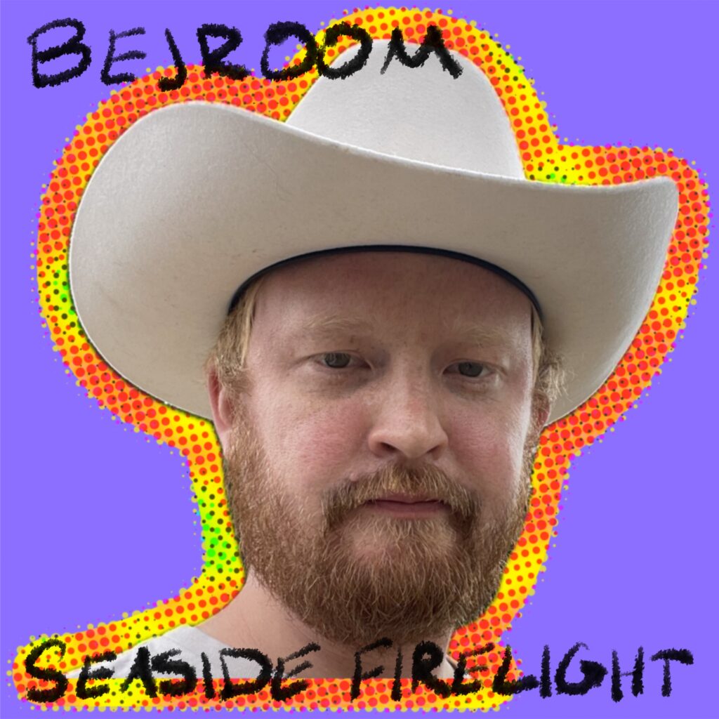 Bejroom – “Seaside Firelight”