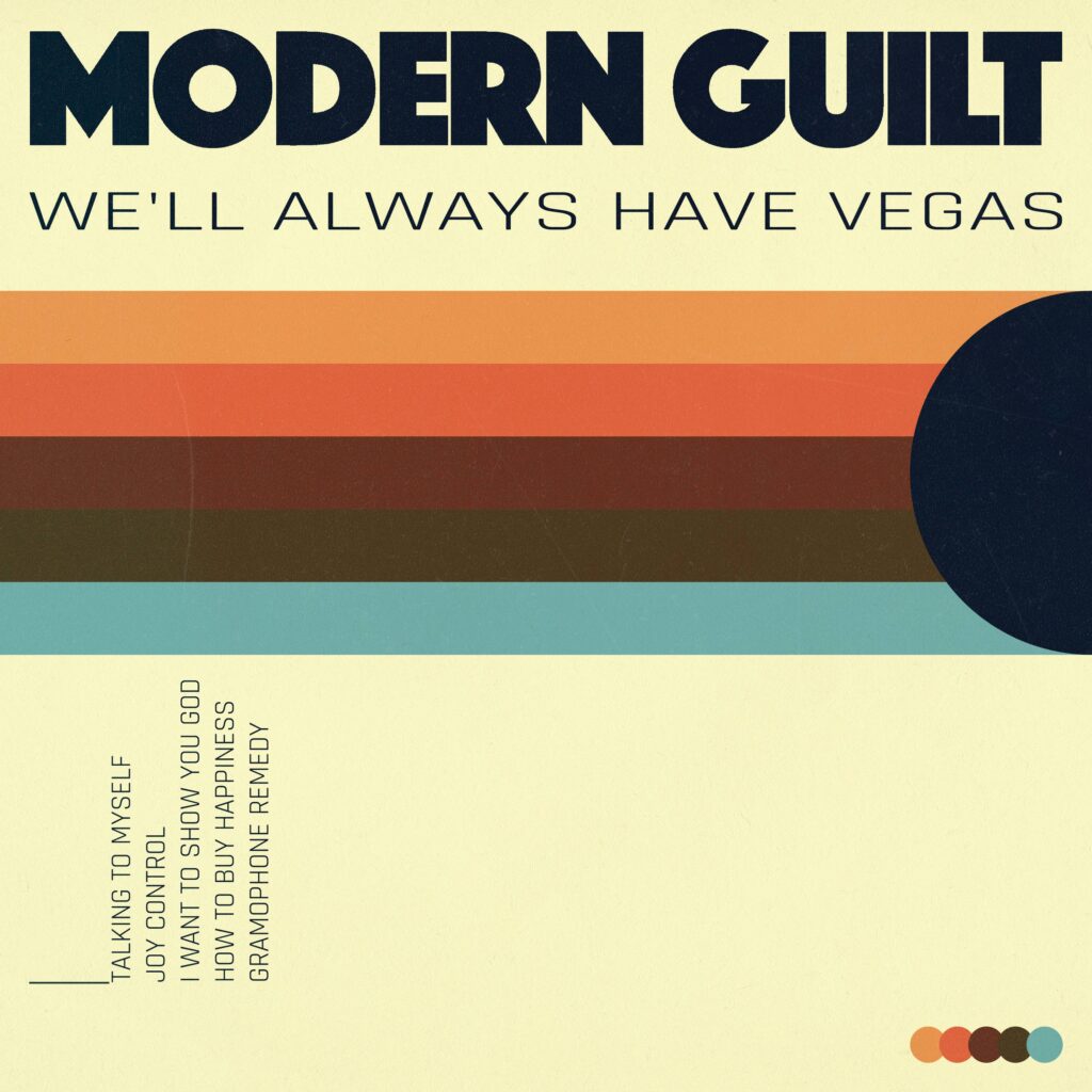 Modern Guilt – “We’ll Always Have Vegas”