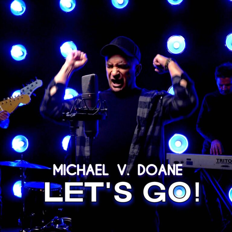 Michael V. Doane – “Let’s Go!”