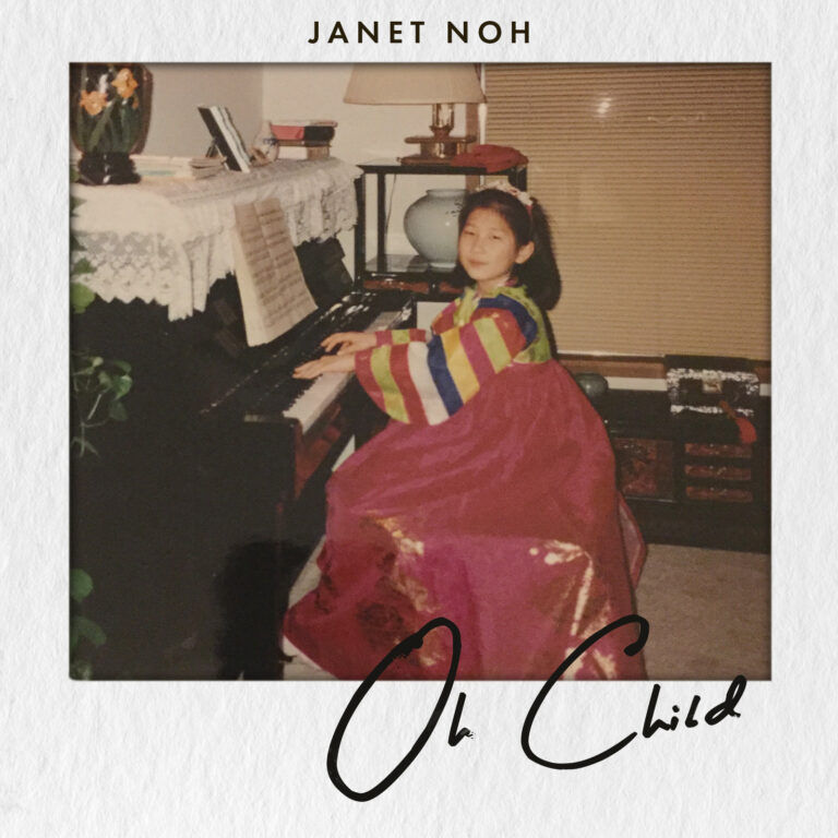 Janet Noh – “Oh Child”