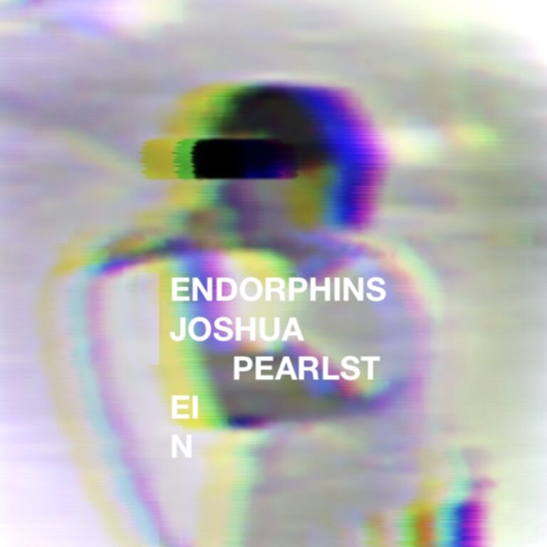 Joshua Pearlstein – “Endorphins”