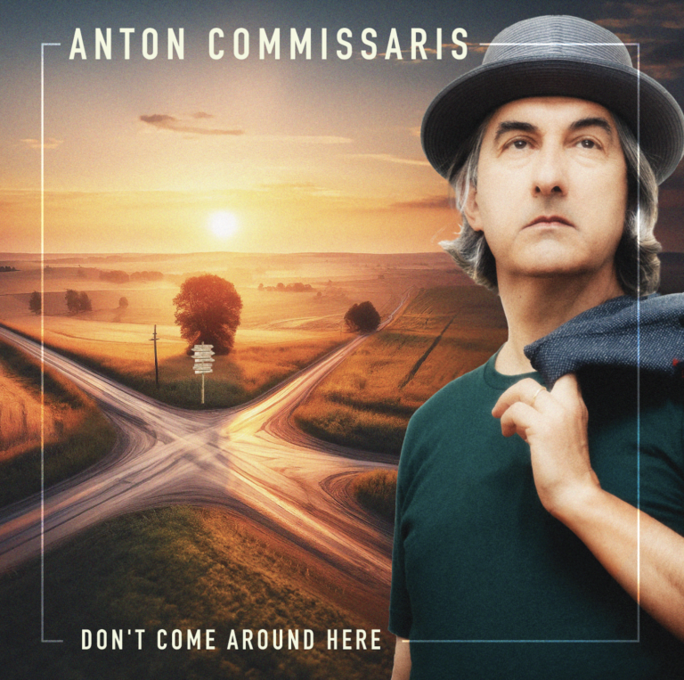 Anton Commissaris – “Don’t Come Around Here”