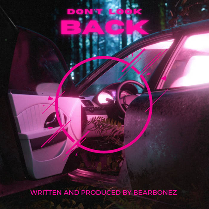 Bearbonez – “Don’t Look Back”