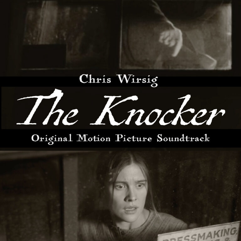 Chris Wirsig – “The Knocker (Original Motion Picture Soundtrack)”