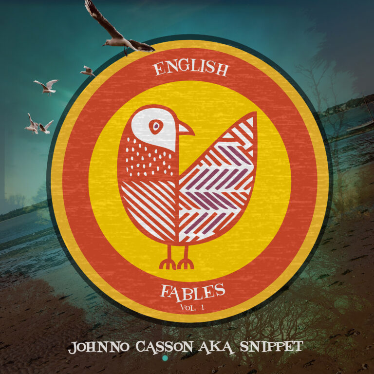 Johnno Casson aka Snippet – “English Fables Vol.1”