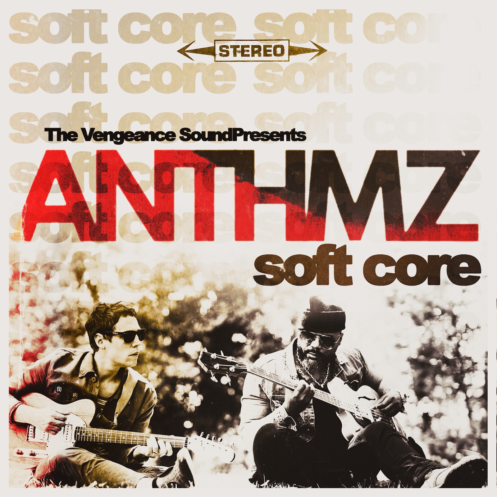 ANTHMZ – “Soft Core”
