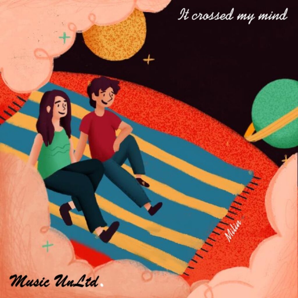 Music UnLtd. – “It crossed my mind”