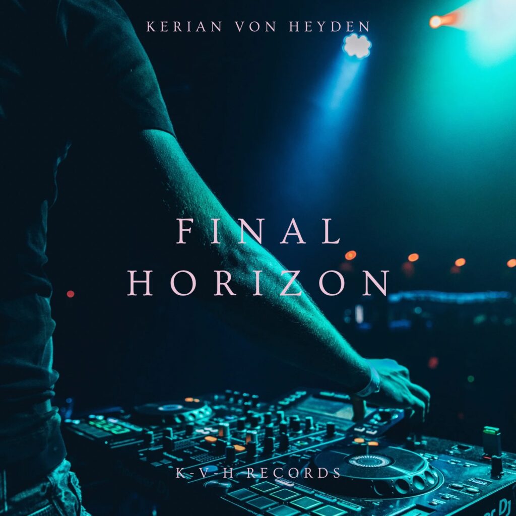 Kerian von Heyden – “Final Horizon”