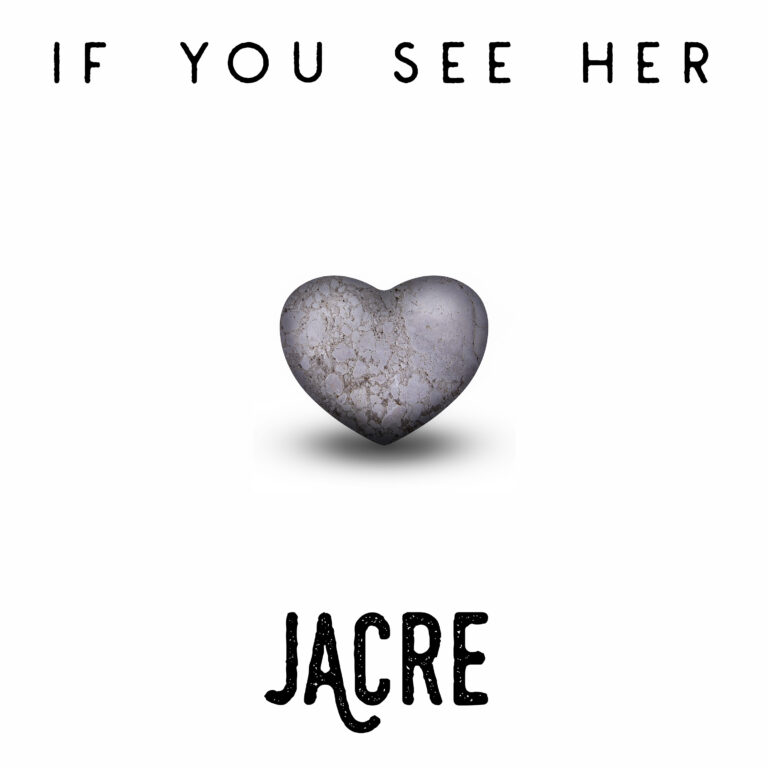 Jacre – “If You See Her”