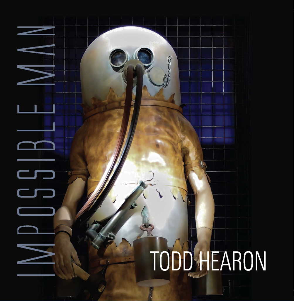 Todd Hearon – “IMPOSSIBLE MAN”