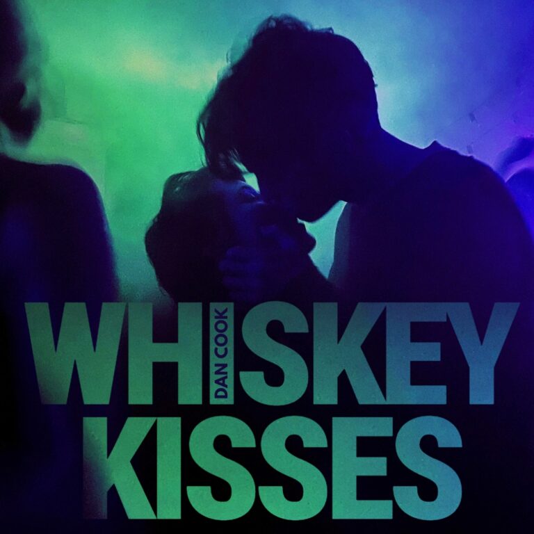 Dan Cook – “Whiskey Kisses”