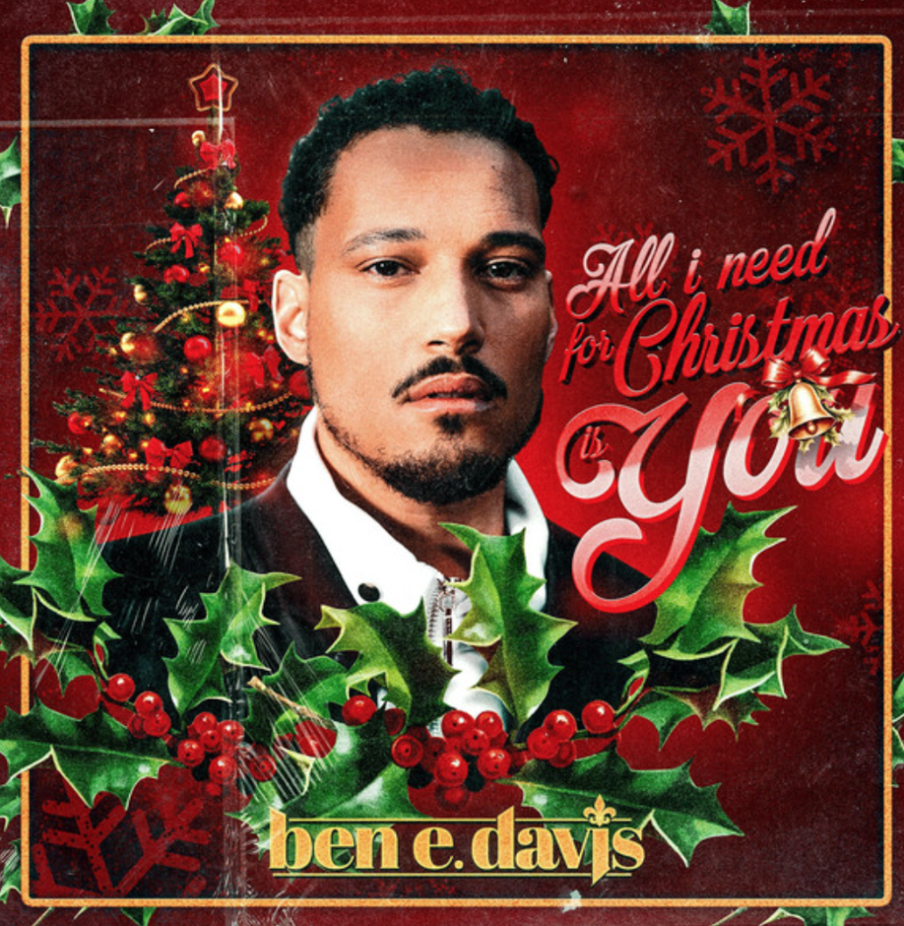 Ben E. Davis – “All I Need For Christmas Is You”