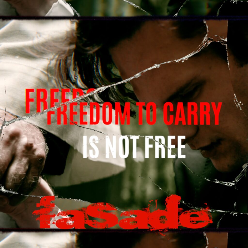 faSade – “Freedom to Carry (Is Not Free)”