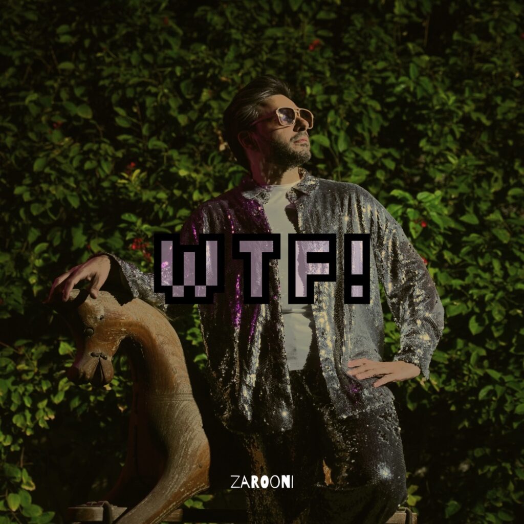 Zarooni – “WTF!”