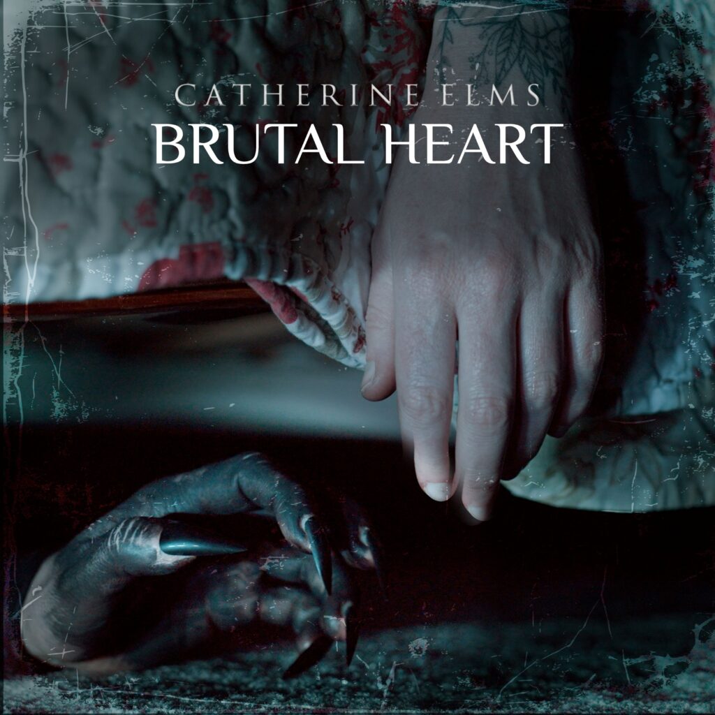 Catherine Elms – “Brutal Heart”