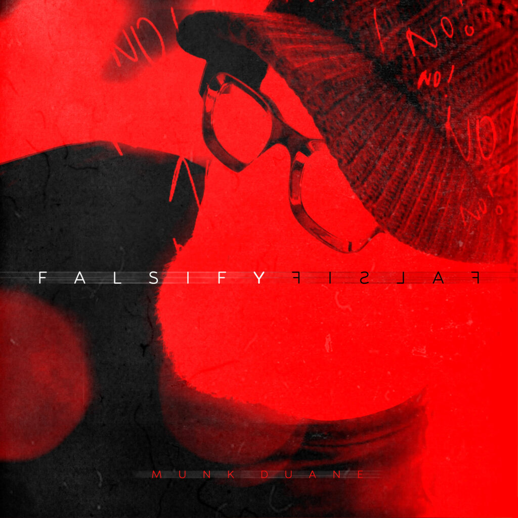 Munk Duane – “Falsify”