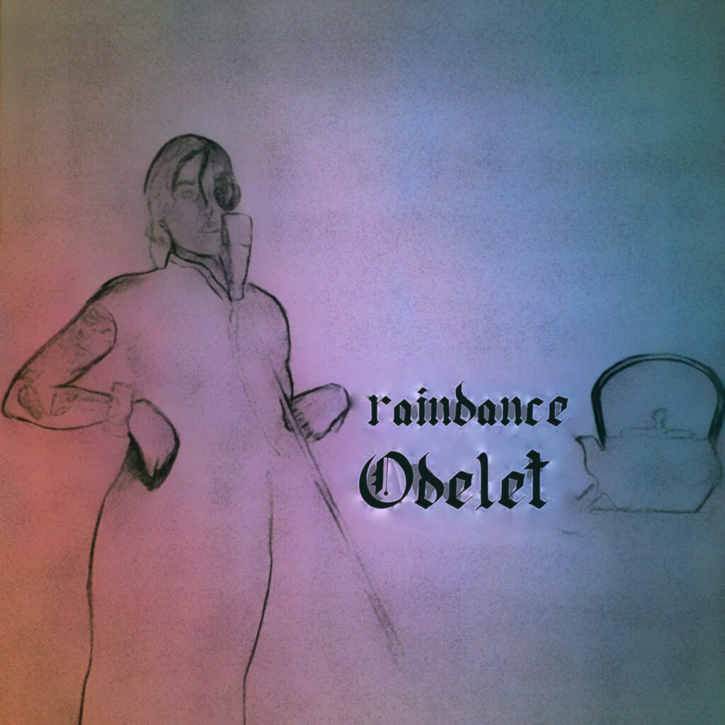 Odelet – “Raindance”