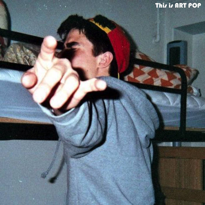 Art Pop – “teenage scum”