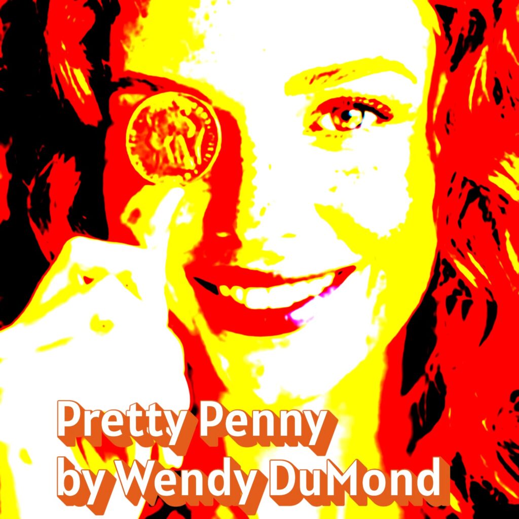 Wendy DuMond – “Pretty Penny”