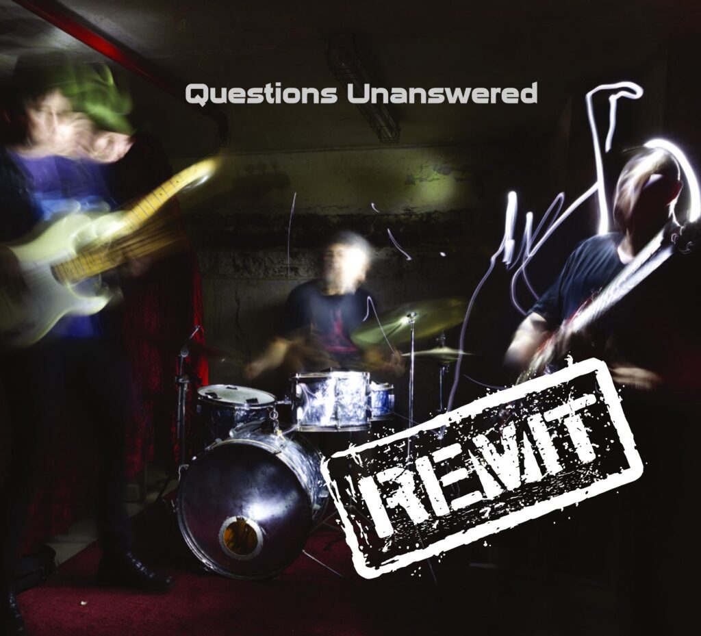 Remit – “Questions Unanswered”