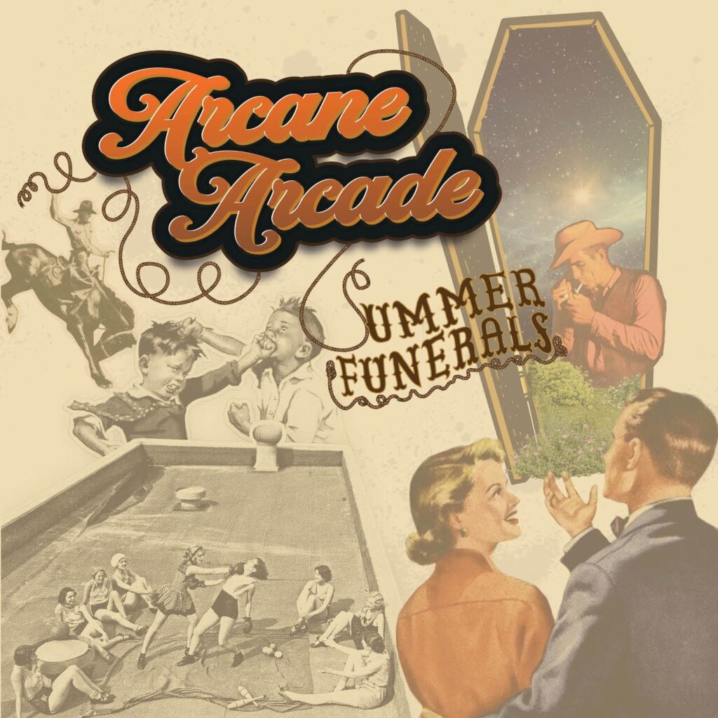 Arcane Arcade – “Summer Funerals”