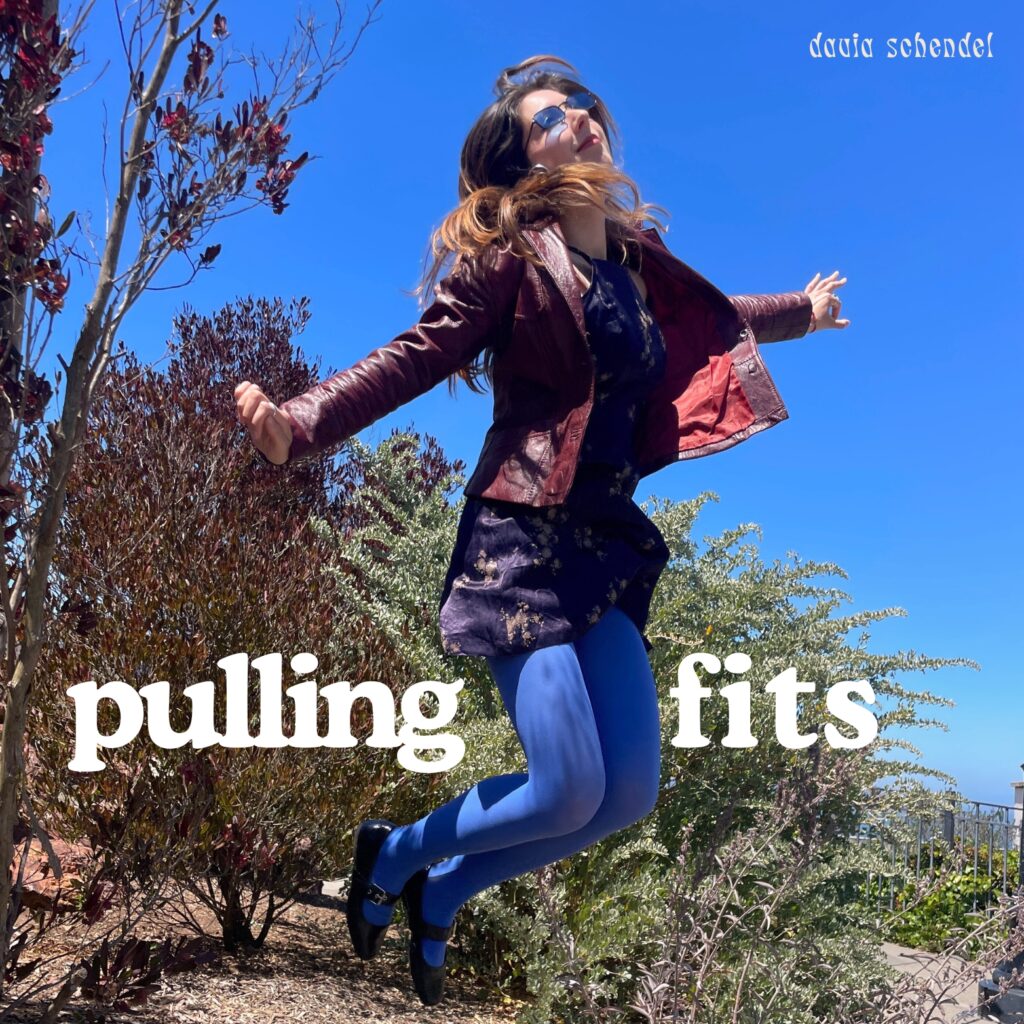 Davia Schendel – “Pulling Fits”