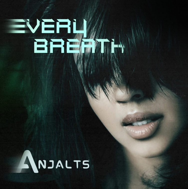 Anjalts – “Every Breath”