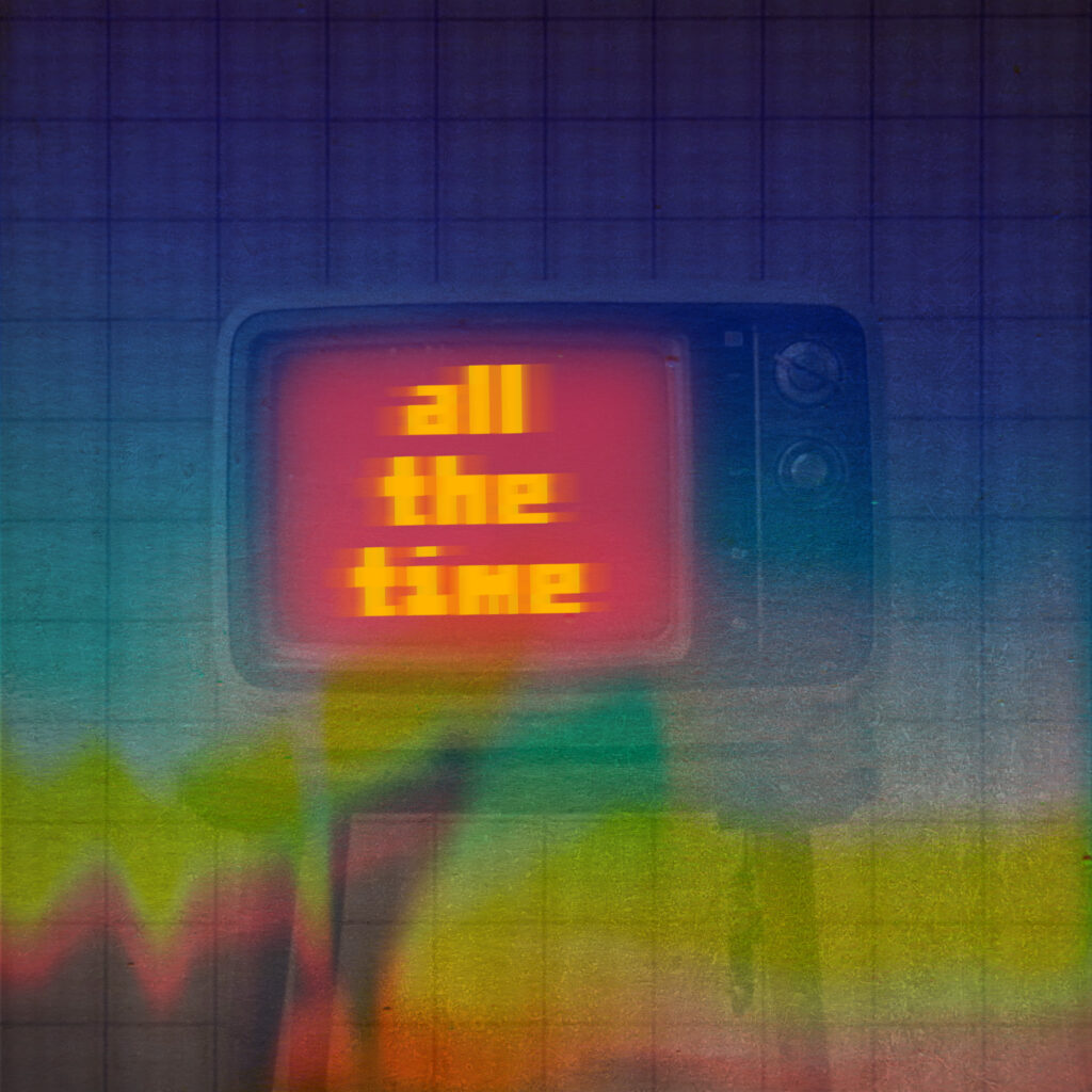 Our Bones – “All the Time”