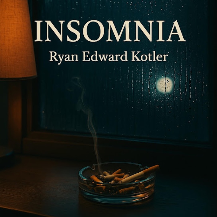 Ryan Edward Kotler – “Insomnia”