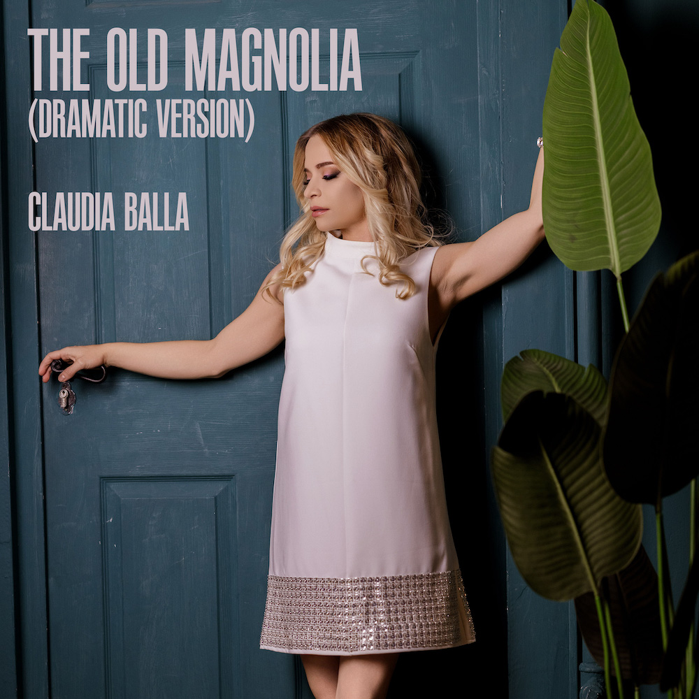 Claudia Balla – “The Old Magnolia (Dramatic Version)”