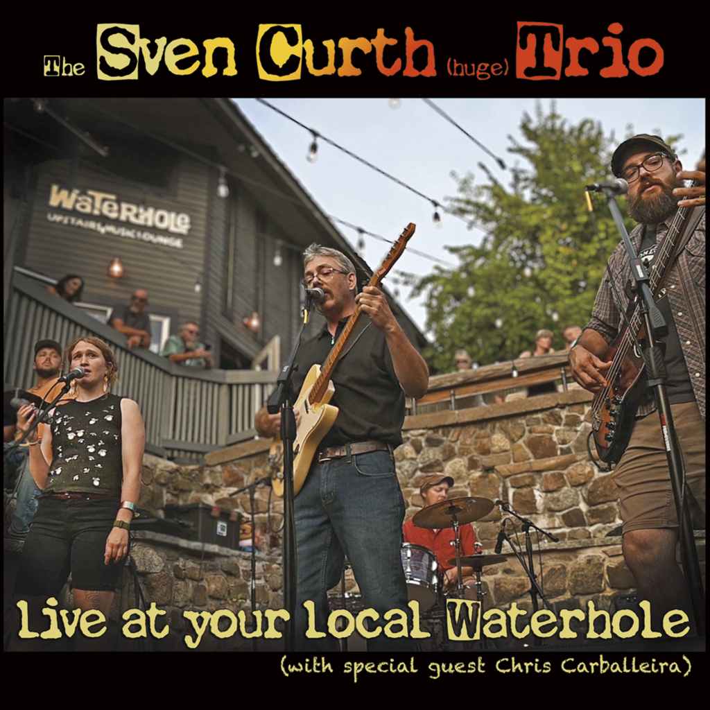 The Sven Curth (huge) Trio – “Live at your local Waterhole”