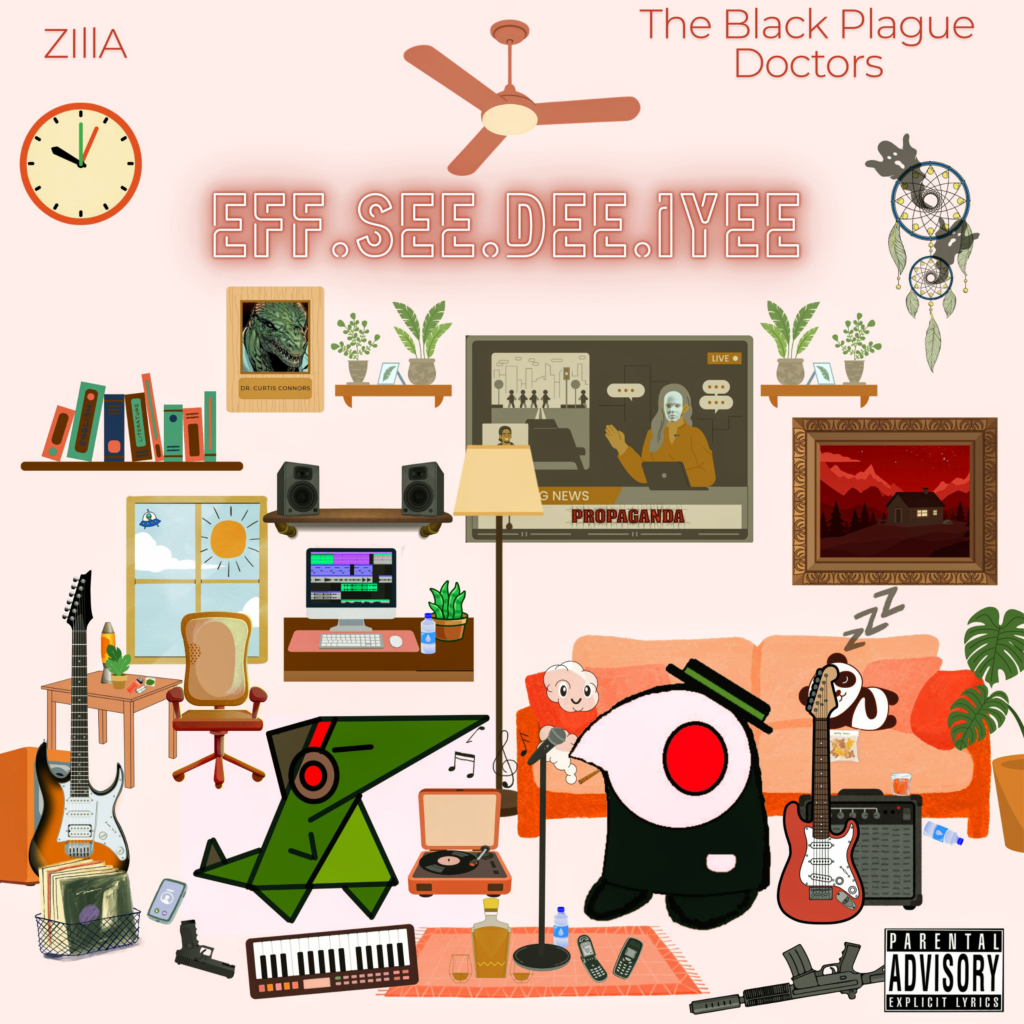 The Black Plague Doctors – “EFF.SEE.DEE.IYEE”