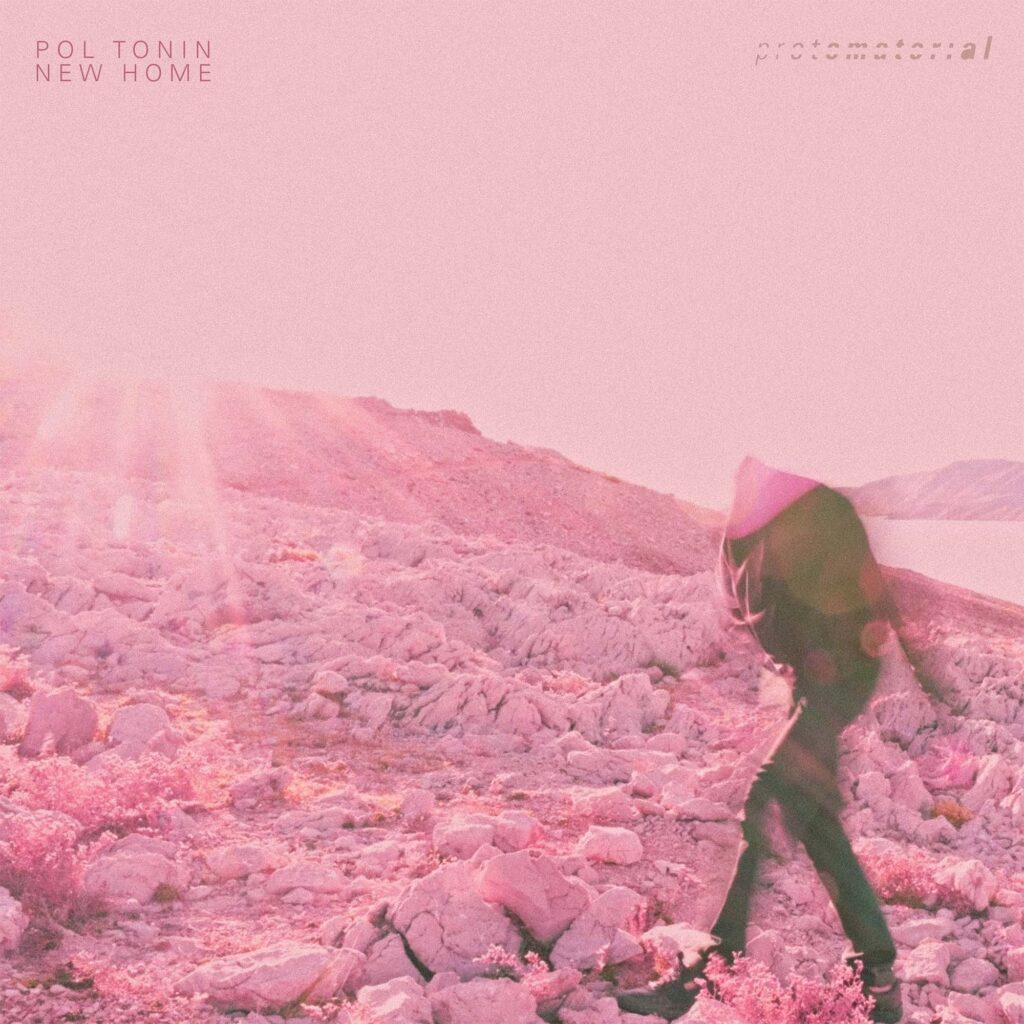 Pol Tonin – “New Home”