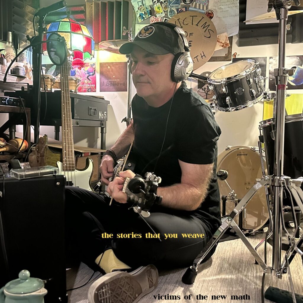 Victims of the New Math – “The Stories That You Weave”
