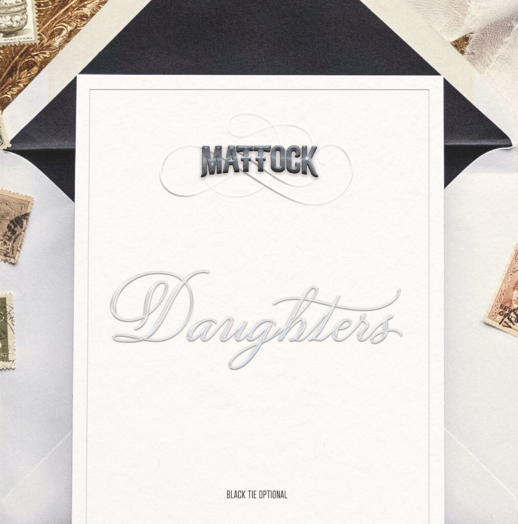 Mattock – “Daughters”