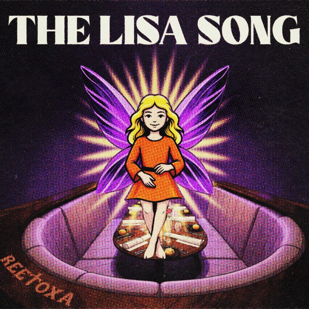 Reetoxa – “The Lisa Song”