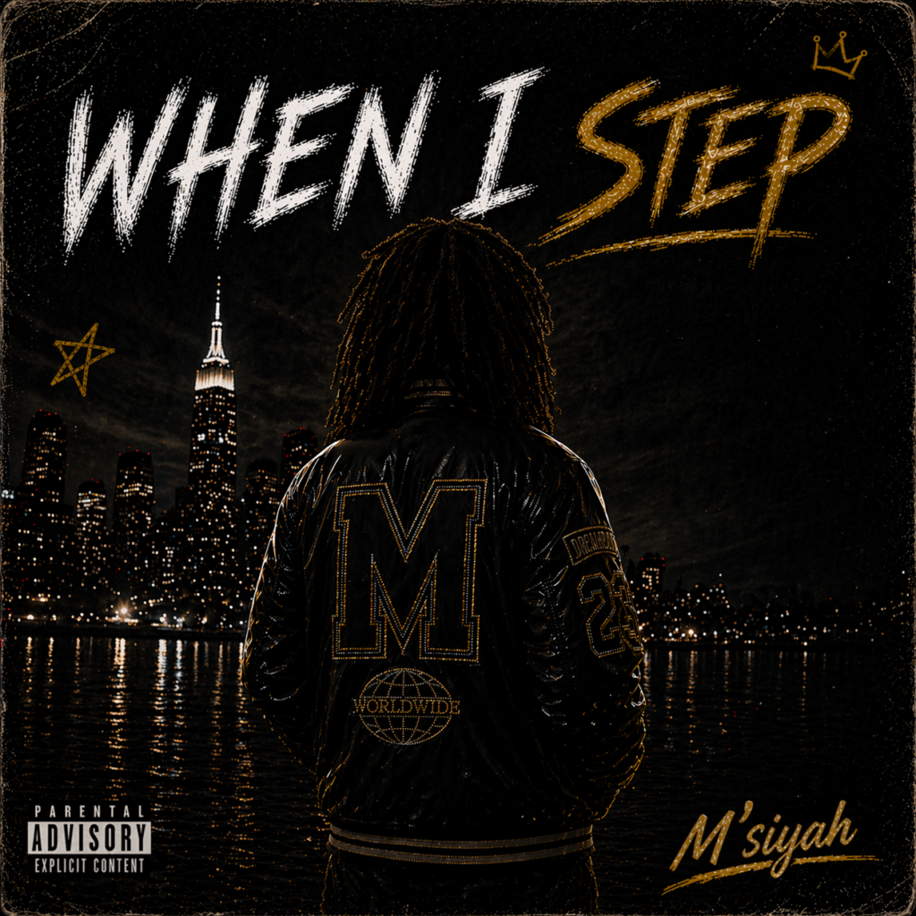 M’siyah – “When I Step”