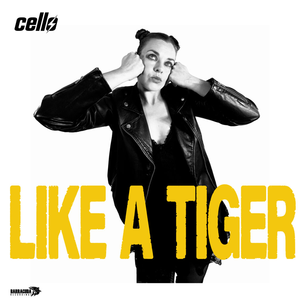 Cello – “Like A Tiger”