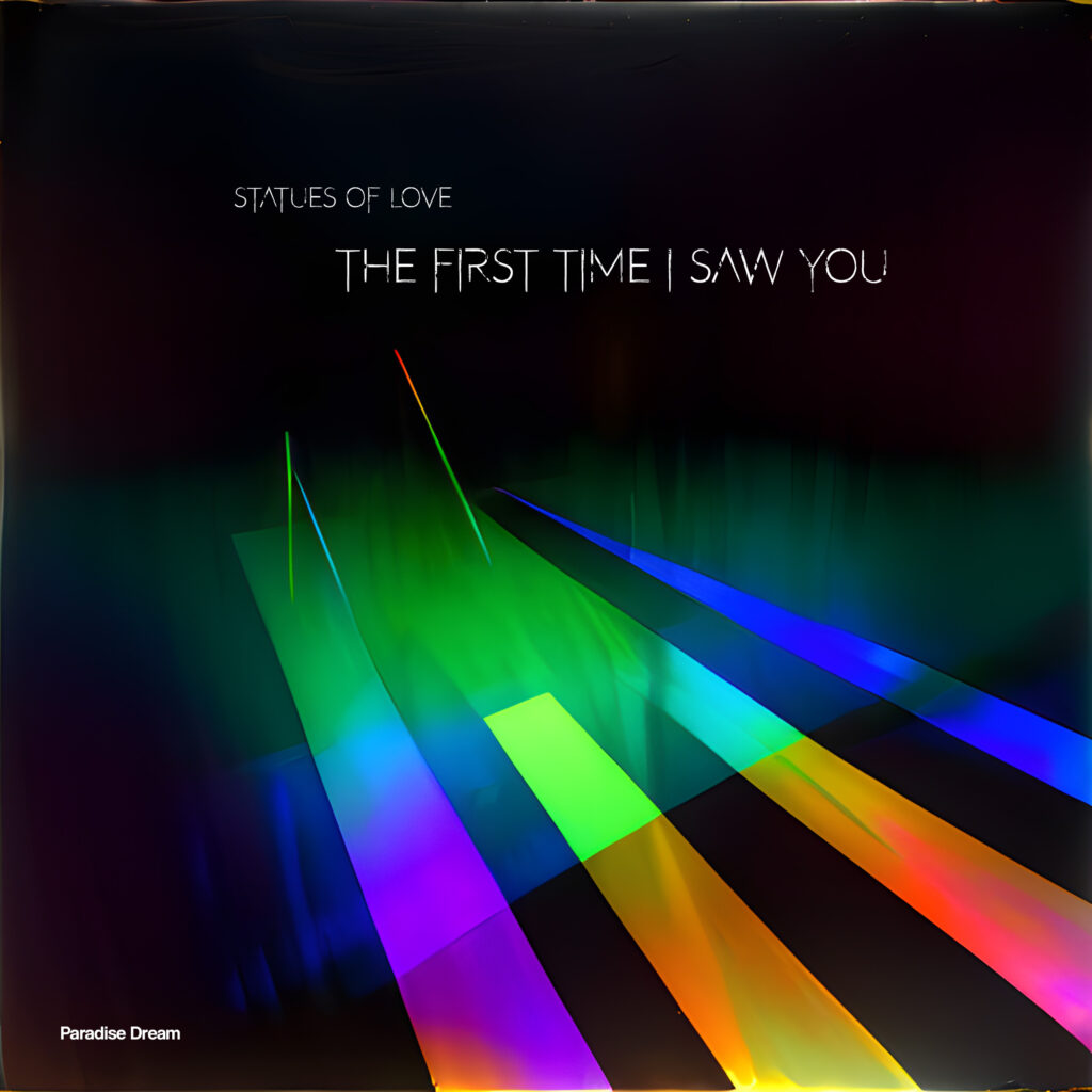 Statues Of Love – “The First Time I Saw You”