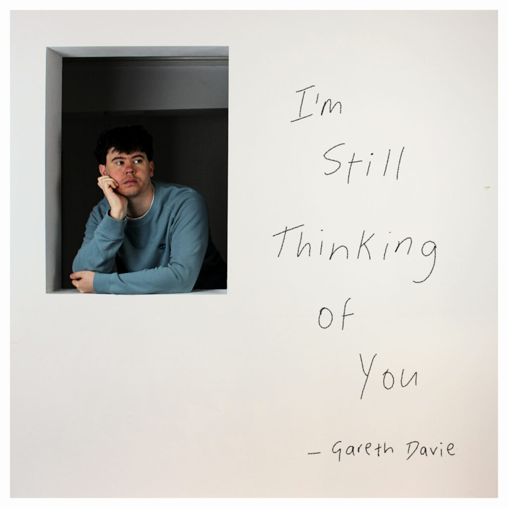 Gareth Davie – “I’m Still Thinking Of You”