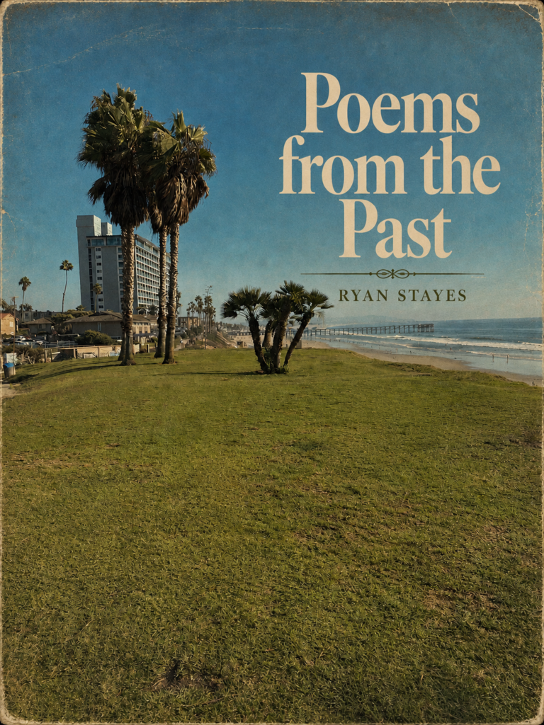 Ryan Stayes – “Poems from the Past”