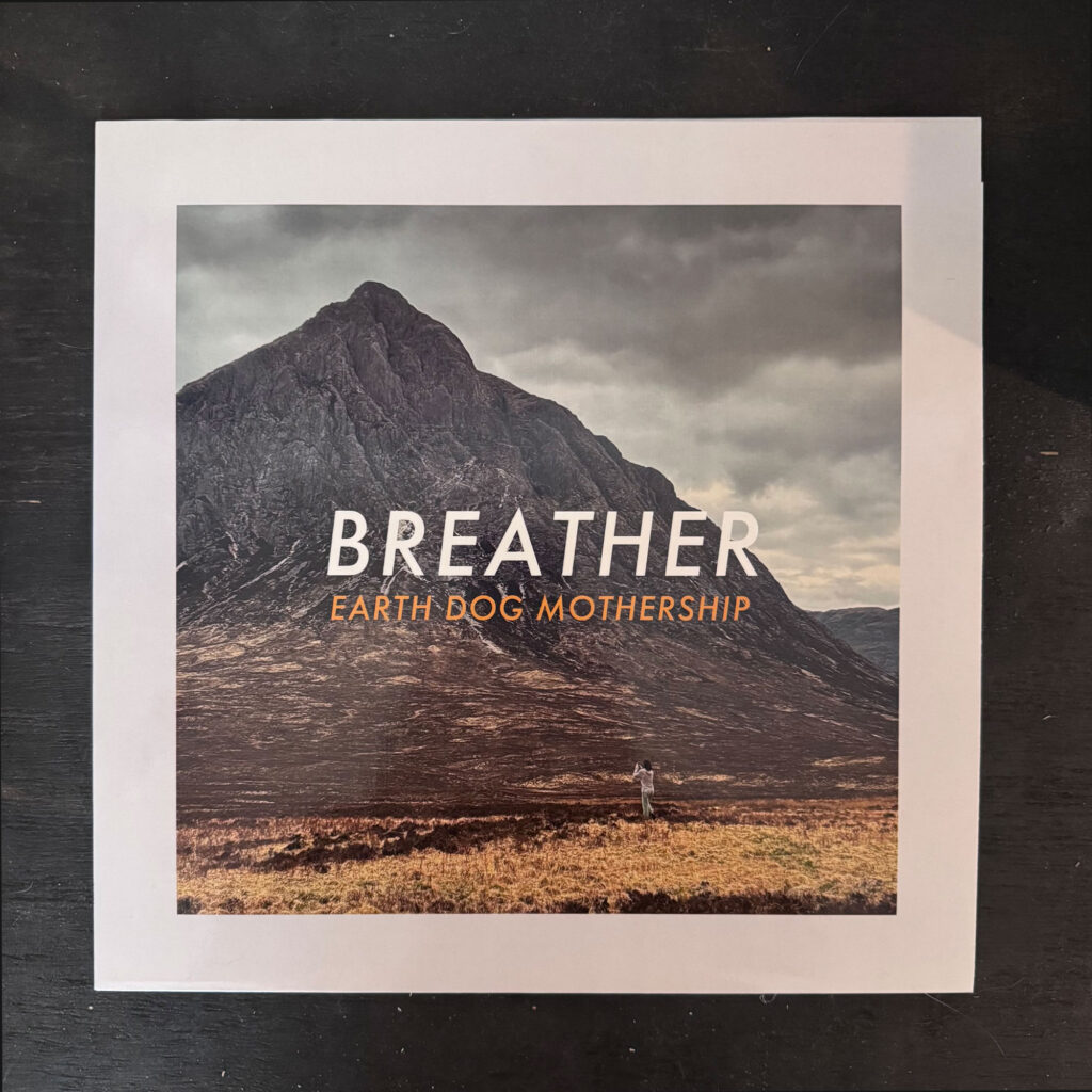 Earth Dog – “Mothership Breather”