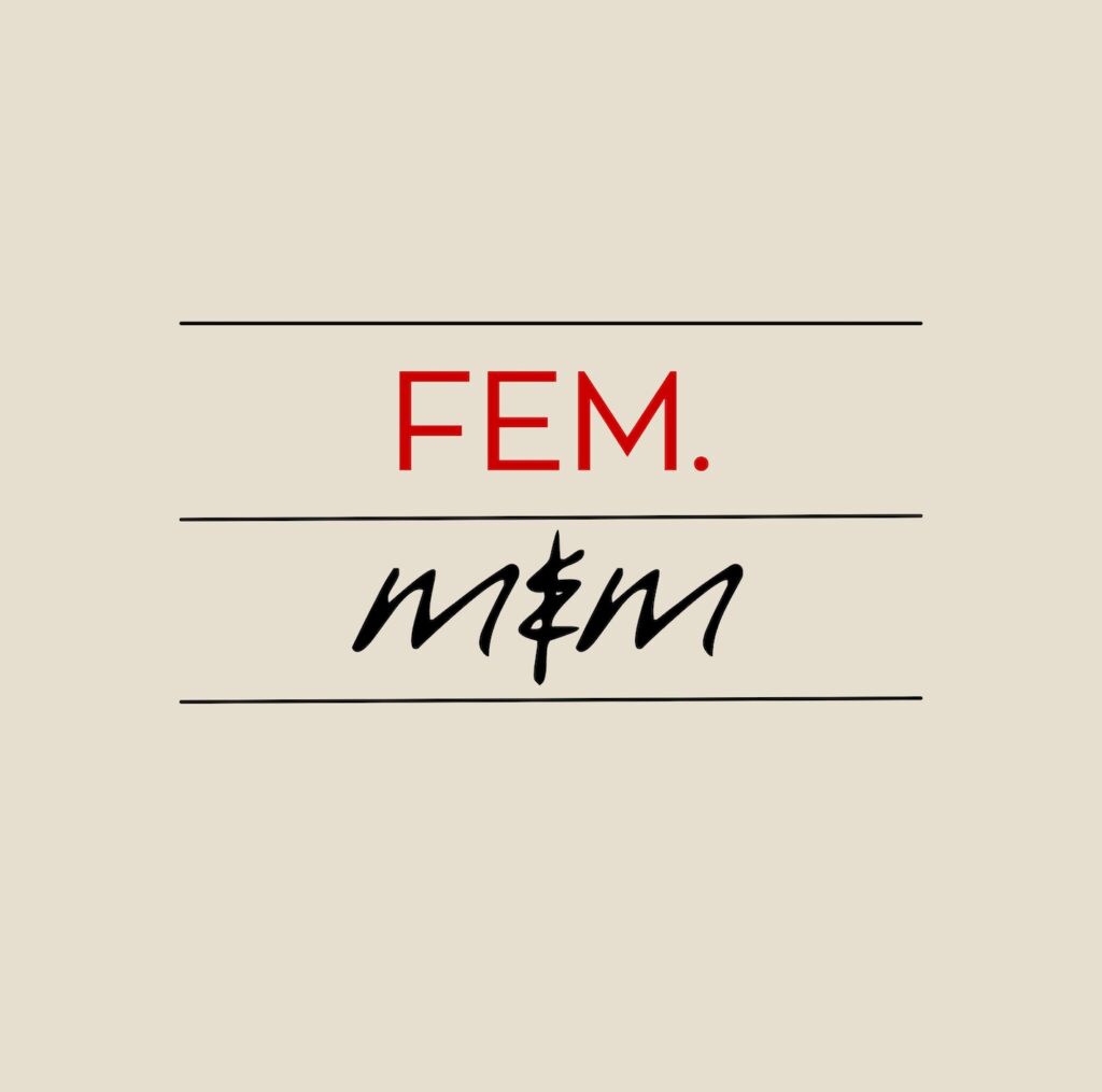 Me & Melancholy – “FEM.”