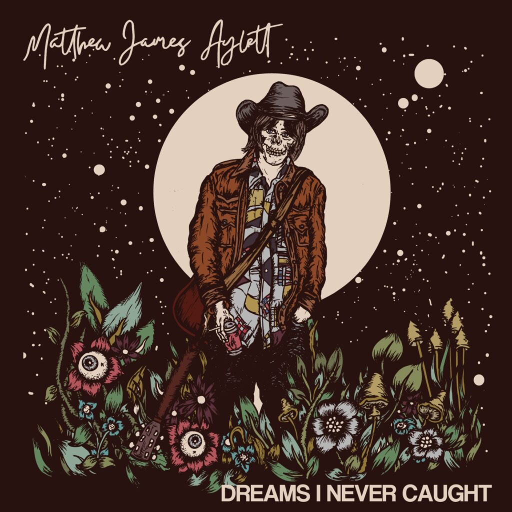 Matthew James Aylett – “Dreams I Never Caught”